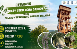 Zdjęcie do Otwarcie Wieży CEEiK G&oacute;ra Dąbrowa oraz szlaku...