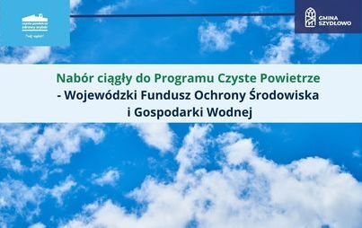 Zdjęcie do Ciągły nab&oacute;r do programu "Czyste Powietrze"