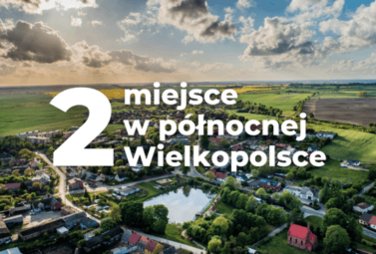 Zdjęcie do Gmina Szydłowo na 2. miejscu w p&oacute;łnocnej Wielkopolsce!