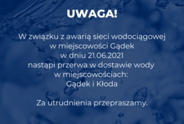 Zdjęcie do Awaria sieci wodociągowej w m. Gądek