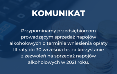 Zdjęcie do Komunikat dla przedsiębiorc&oacute;w prowadzących sprzedaż napoj&oacute;w alkoholowych