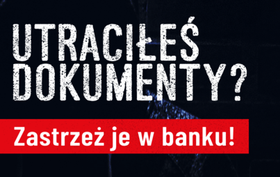 Zdjęcie do Co zrobić w przypadku utraty dokument&oacute;w?
