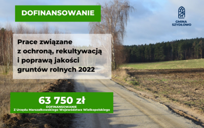 Zdjęcie do Dofinansowanie na prace związane z ochroną, rekultywacją i poprawą jakości grunt&oacute;w rolnych 2022