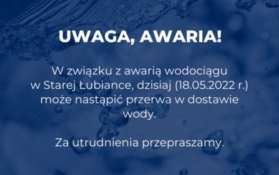 Zdjęcie do Awaria wodociągu w Starej Łubiance