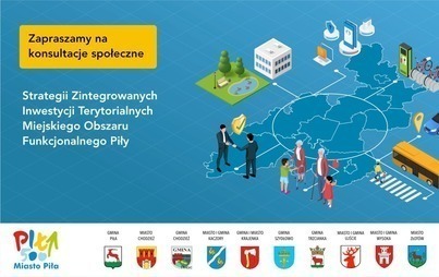 Zdjęcie do Konsultacje społeczne projektu "Strategii Zintegrowanych Inwestycji Terytorialnych Miejskiego Obszaru Funkcjonalnego Piły"