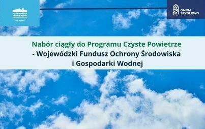 Zdjęcie do Ciągły nab&oacute;r do programu "Czyste Powietrze"