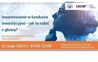 Zdjęcie do  Webinarium - Inwestowanie w fundusze inwestycyjne 