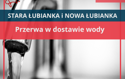 Zdjęcie do [KOMUNIKAT DLA MIESZKAŃC&Oacute;W] Przerwa w dostawie wody