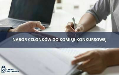 Zdjęcie do Nab&oacute;r członk&oacute;w do Komisji Konkursowej