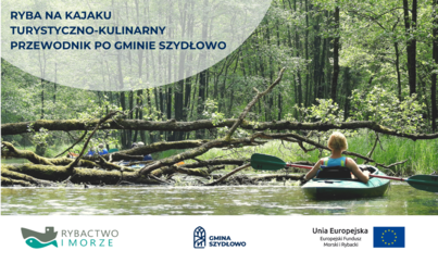 Zdjęcie do Umowa na realizację projektu "Ryba na kajaku - Turystyczno-kulinarny przewodnik po Gmnie Szydłowo 