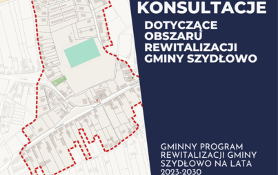 Zdjęcie do Konsultacje - Gminny Program Rewitalizacji Gminy Szydłowo na lata 2023-2030