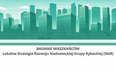 Zdjęcie do Zachęcamy do wypełnienia ankiety NGR