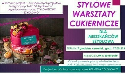 Zdjęcie do Warsztaty cukiernicze - ilość miejsc ograniczona 
