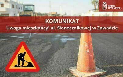 Zdjęcie do Utrudniania: ulica Słonecznikowa w Zawadzie 