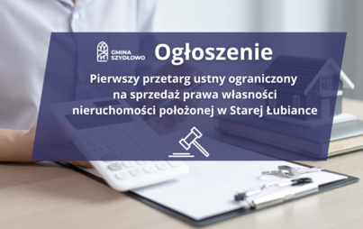 Zdjęcie do Przetarg na sprzedaż prawa własności nieruchomości położonej w Starej Łubiance
