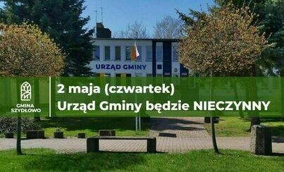Zdjęcie do  2 maja Urząd Gminy Szydłowo będzie nieczynny