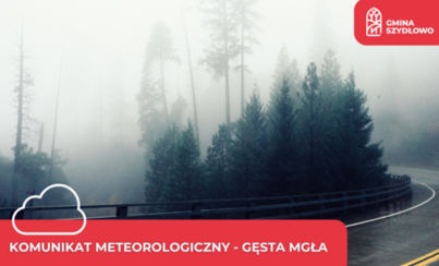 Zdjęcie do Komunikat meteorologiczny - gęsta mgła