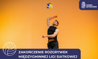 Zdjęcie do Zakończenie rozgrywek Międzygminnej Ligi Siatkowej