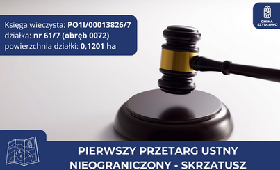 Zdjęcie do Pierwszy przetarg ustny nieograniczony na sprzedaż nieruchomości w Skrzatuszu