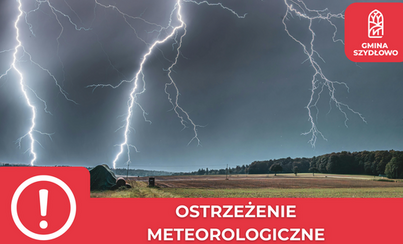 Zdjęcie do Ostrzeżenie meteorologiczne dla Gminy Szydłowo