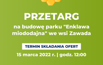 Zdjęcie do Weź udział w przetargu na budowę "Enklawy miododajnej" w Zawadzie
