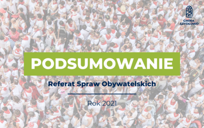 Zdjęcie do Podsumowanie roku 2021: Referat Spraw Obywatelskich