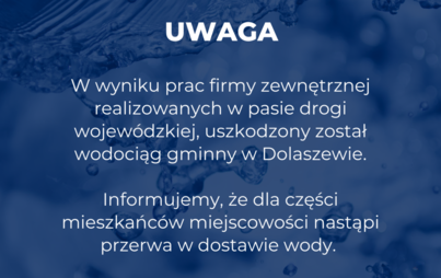 Zdjęcie do Awaria wodociągu w Dolaszewie