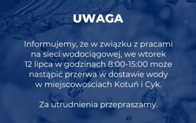 Zdjęcie do Przerwa w dostawie wody w Kotuniu i Cyku