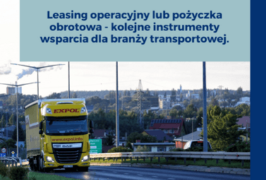 Zdjęcie do Leasing operacyjny lub pożyczka obrotowa - kolejne instrumenty wsparcia dla branży transportowej 