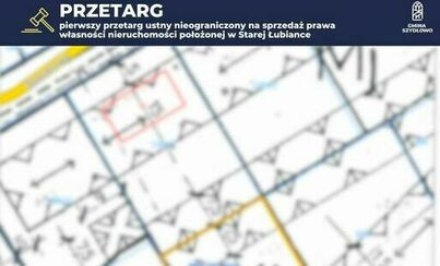 Zdjęcie do Przetarg ustny nieograniczony na sprzedaż prawa własności nieruchomości położonej w Starej Łubiance