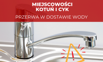 Zdjęcie do Przerwa w dostawie wody - Kotuń i Cyk