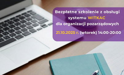 Zdjęcie do Szkolenie z obsługi systemu WITKAC dla organizacji pozarządowych