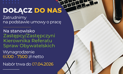 Zdjęcie do Nab&oacute;r na stanowisko Zastępcy / Zastępczyni Kierownika Referatu Spraw Obywatelskich