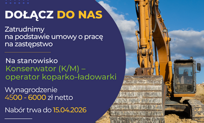 Zdjęcie do Ogłoszenie o pracę: Konserwator &ndash; operator koparko-ładowarki (K/M)