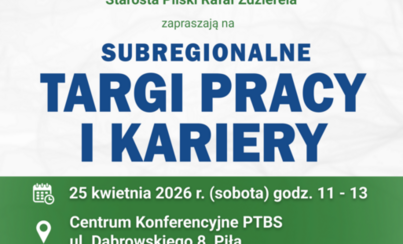 Zdjęcie do Zaproszenie na Subregionalne Targi Pracy i Kariery w Pile