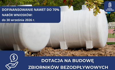 Zdjęcie do Dotacja na budowę zbiornik&oacute;w bezodpływowych na nieczystości ciekłe