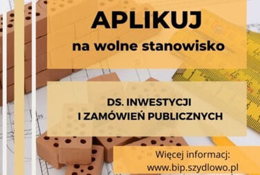 Zdjęcie do Zatrudnimy specjalistę ds. Inwestycji i Zam&oacute;wień Publicznych