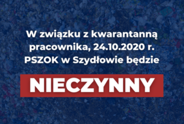 Zdjęcie do 24.10.2020 r. PSZOK będzie nieczynny