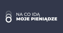 Na co idą moje pieniądze